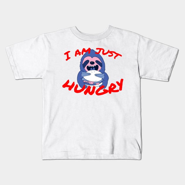 I am just hungry Kids T-Shirt by WPKs Design & Co